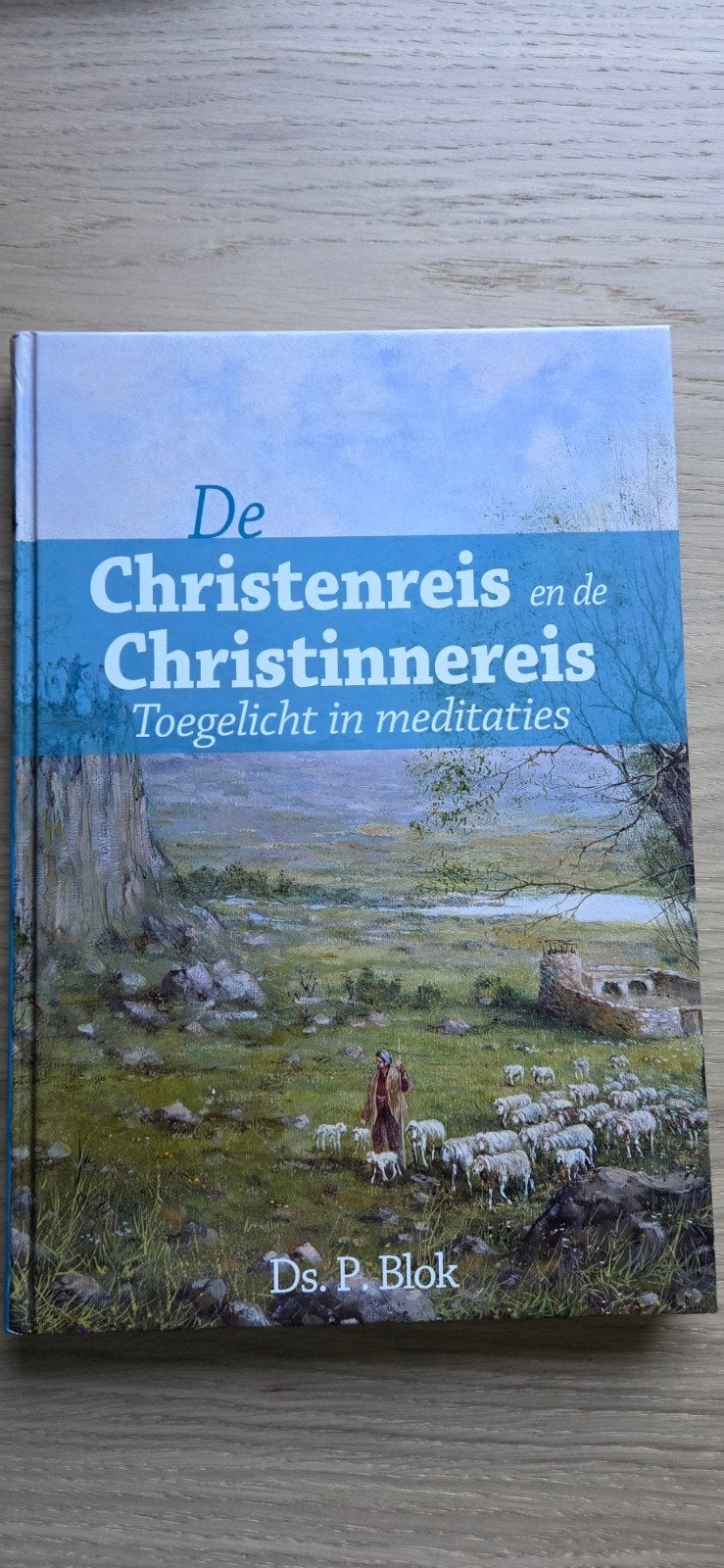 De Christenreis en de Christinnereis - Ds. P. Blok, Ophalen of Verzenden, Zo goed als nieuw, Ds. P. Blok, Christendom | Protestants