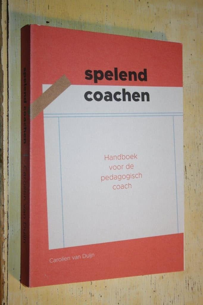 Spelend coachen Carolien van Duijn coaching kinderopvang, Ophalen of Verzenden, Zo goed als nieuw