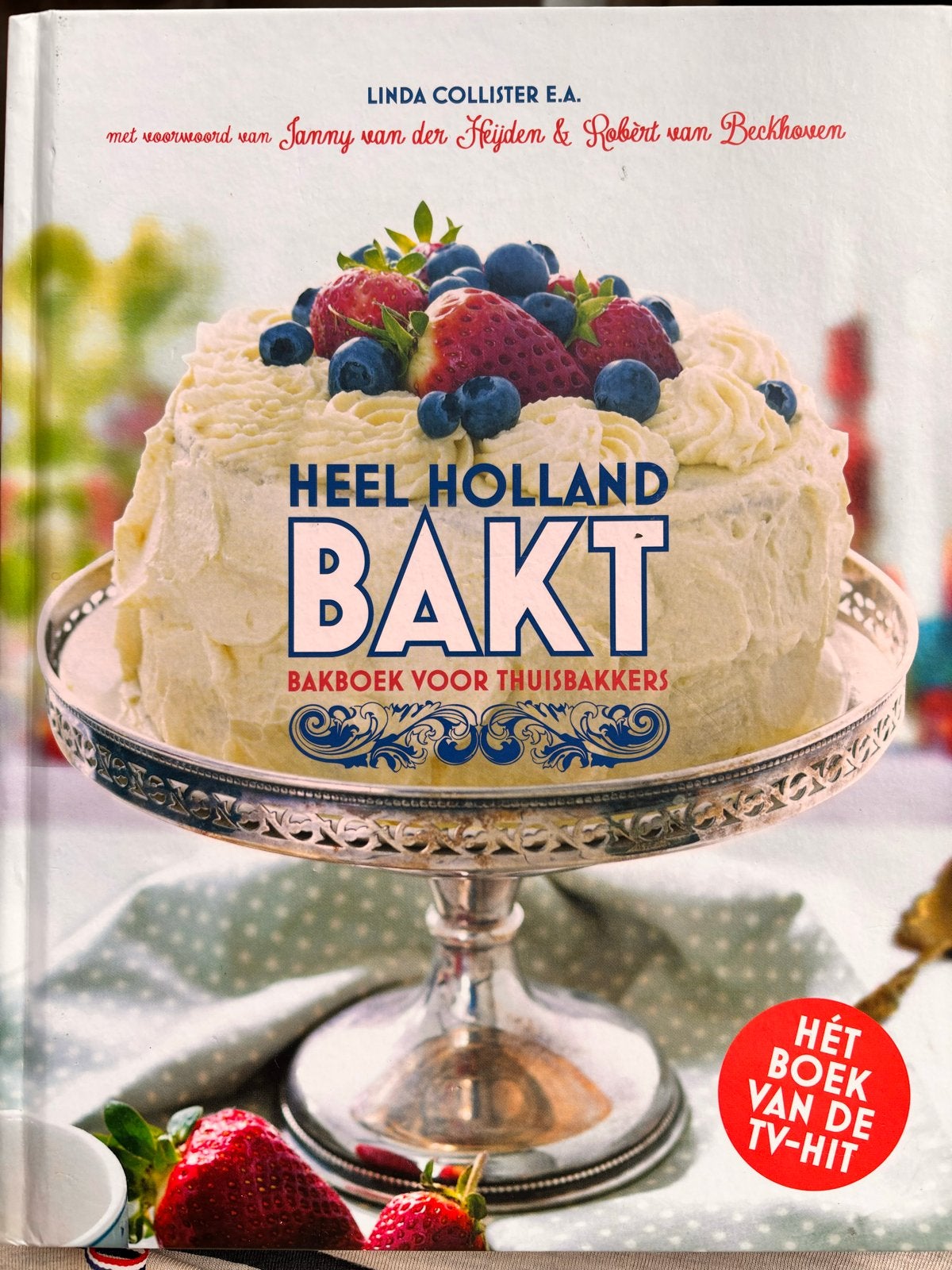 Heel Holland Bakt Bakboek voor Thuisbakkers, Ophalen of Verzenden, Nieuw, Nederland en België, Voorgerechten en Soepen