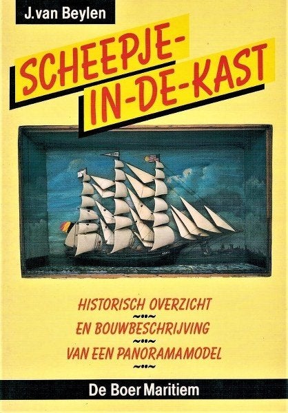 Beylen - Scheepje in de kast - Modelbouw, Verzamelen, Scheepvaart, Zo goed als nieuw, Boek of Tijdschrift, Ophalen