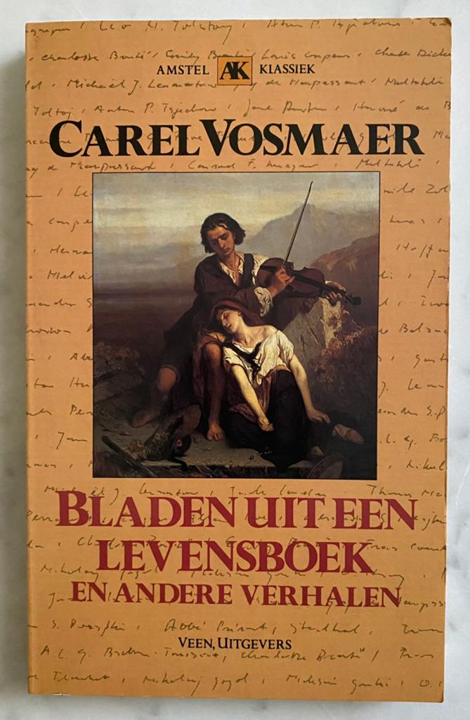 BLADEN UIT EEN LEVENSBOEK - Carel Vosmaer (1988), Verzenden, Gelezen, Nederland