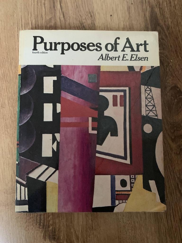 Purposes of Art, Gelezen, Ophalen of Verzenden, Albert E. Elsen, Overige onderwerpen