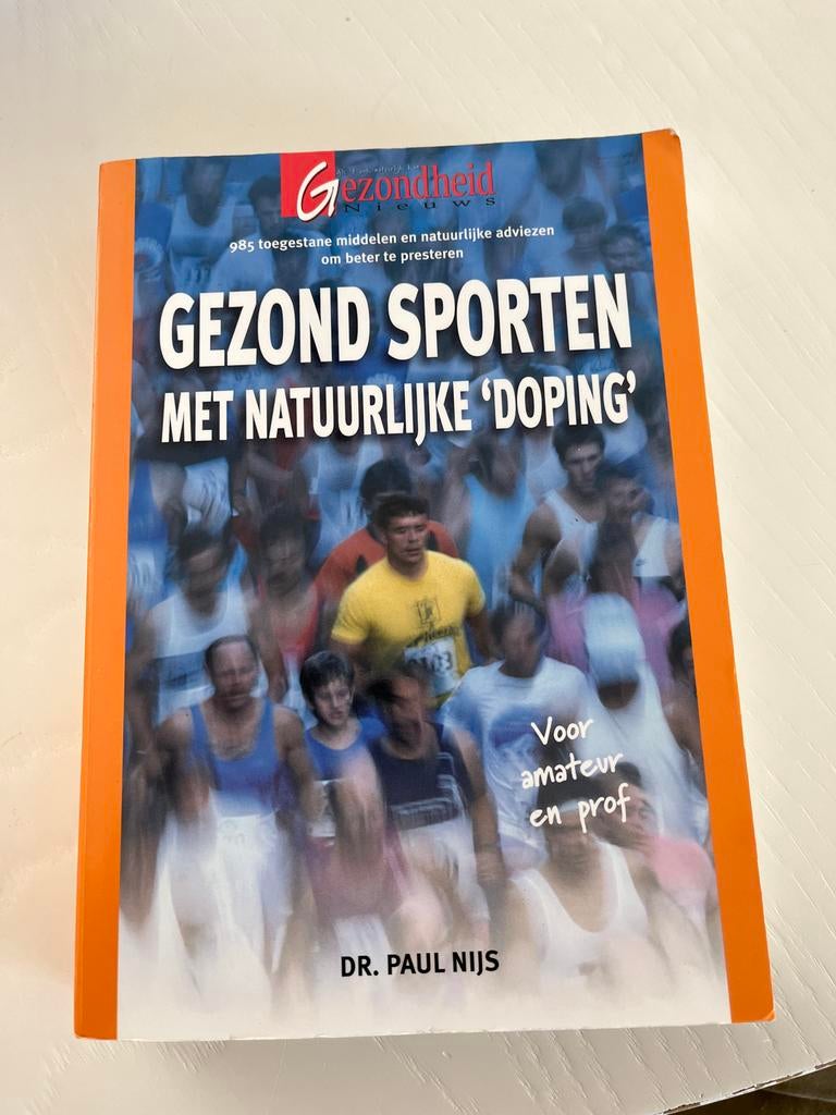 Gezond Sporten met Natuurlijke 'Doping' - Dr. Paul Nijs, Ophalen of Verzenden, Gelezen, Overige sporten