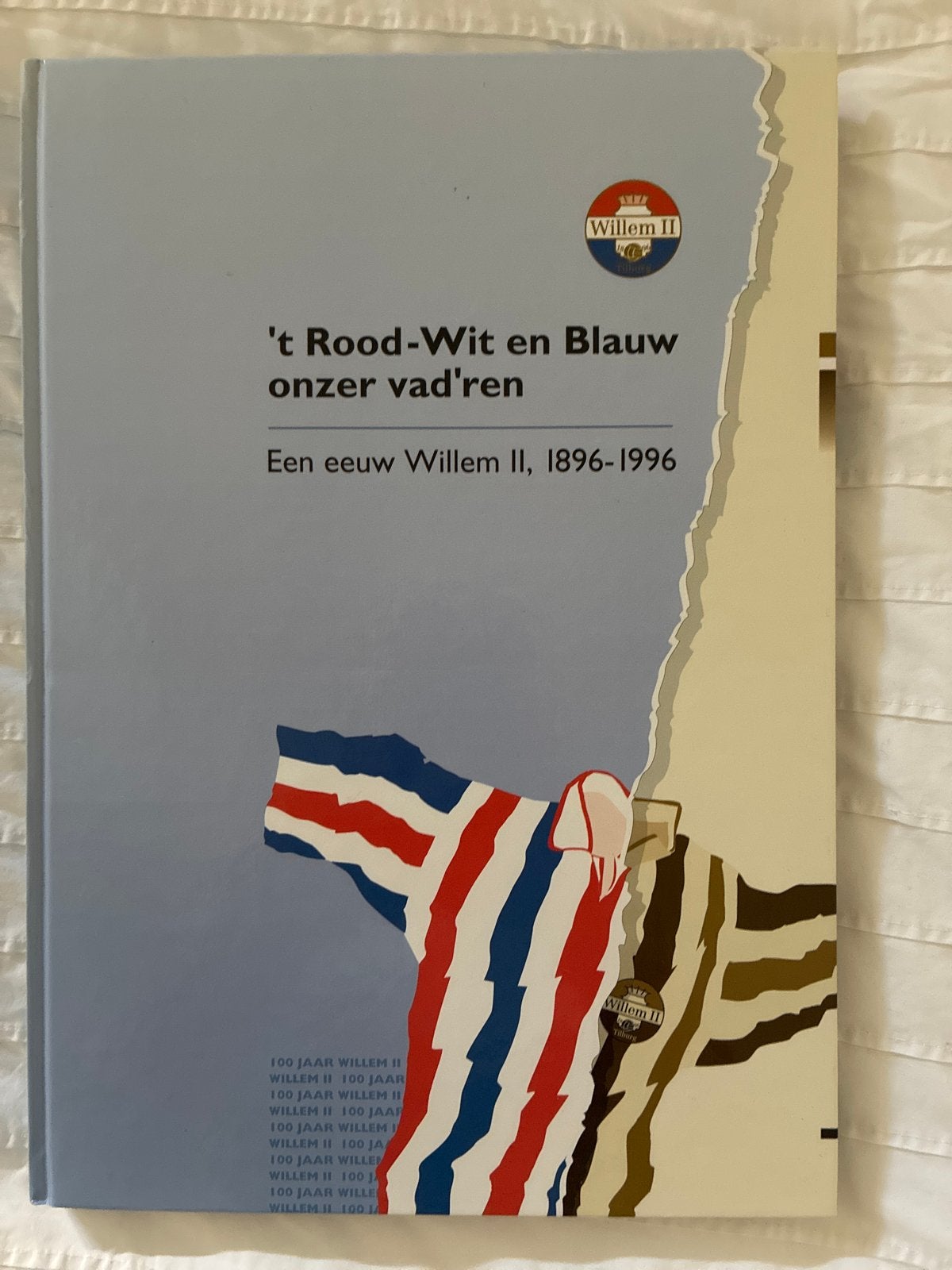Boek: 't Rood-Wit en Blauw onzer vad'ren - Willem II, Ophalen of Verzenden, Zo goed als nieuw, Balsport