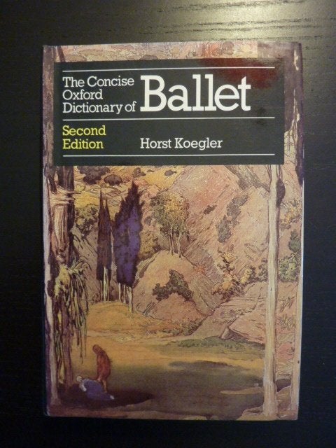 H.Koegler - The concise Oxford dictionary of Ballet, Verzenden, Zo goed als nieuw