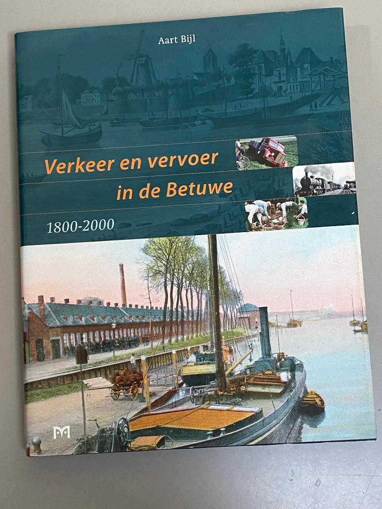 Verkeer en vervoer in de Betuwe 1800-2000