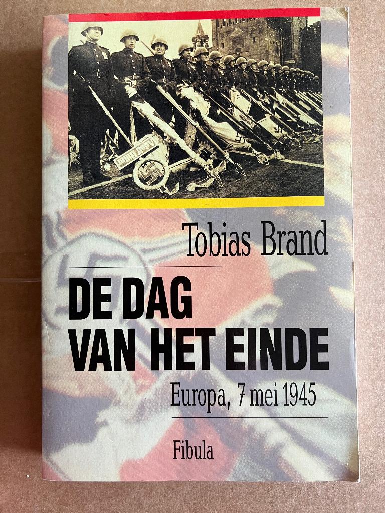 Tobias Brand: De dag van het einde, Ophalen of Verzenden, Tweede Wereldoorlog, Gelezen