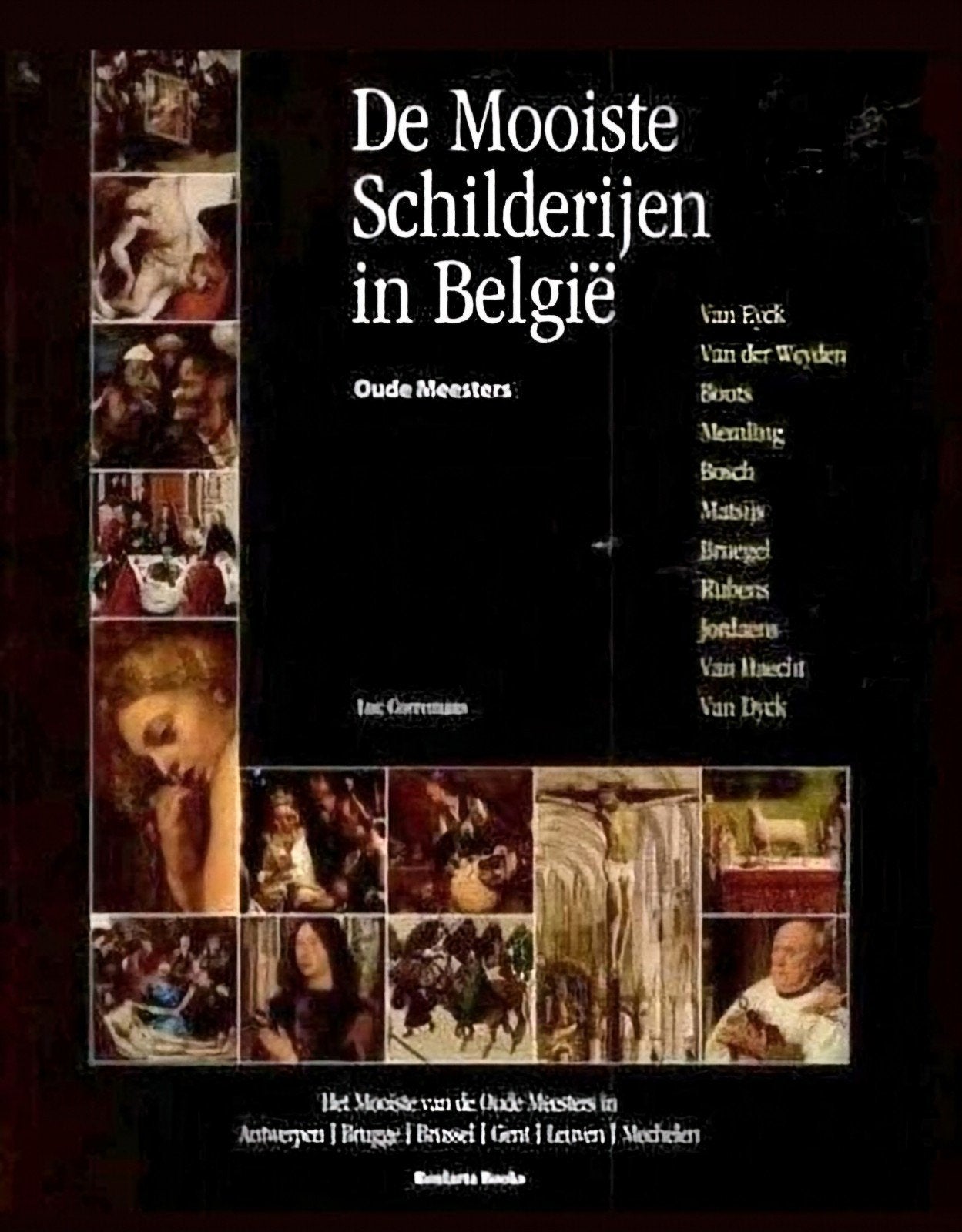 DE MOOISTE SCHILDERIJEN VAN BELGIE- OUDE MEESTERS. Hardcover, Ophalen of Verzenden, Zo goed als nieuw