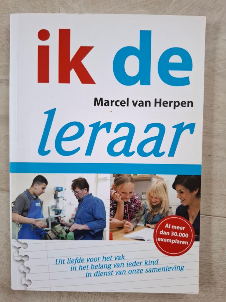 Ik de leraar - Marcel van Herpen (Boek), Boeken, Ophalen of Verzenden, Zo goed als nieuw, Marcel van Herpen, Nederland