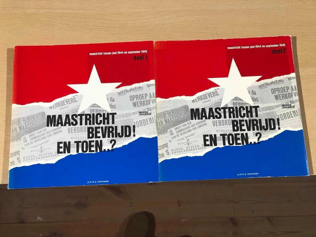 Maastricht Bevrijd! En Toen..? Deel 1 & 2 (1944-1945), Boeken, Ophalen of Verzenden, 20e eeuw of later, Zo goed als nieuw