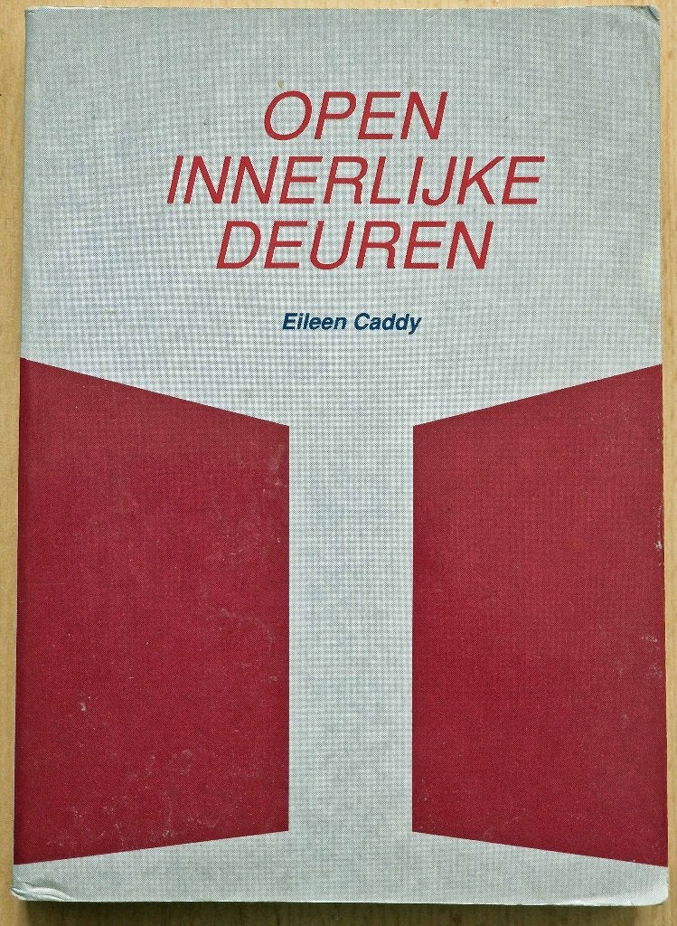Open innerlijke deuren, Boeken, Ophalen of Verzenden, Spiritualiteit algemeen, Eileen Caddy, Achtergrond en Informatie