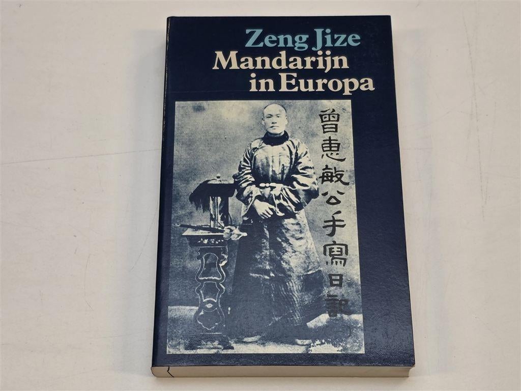 Mandarijn in Europa — Dagboek Chinees Diplomaat 1878-1886, Boeken, Ophalen of Verzenden, Gelezen