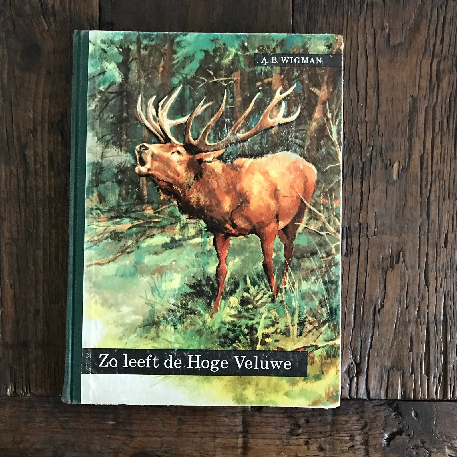 Zo leeft de Hoge Veluwe - A.B. Wigman (Vintage Boek), Ophalen of Verzenden, Gelezen, Natuur algemeen