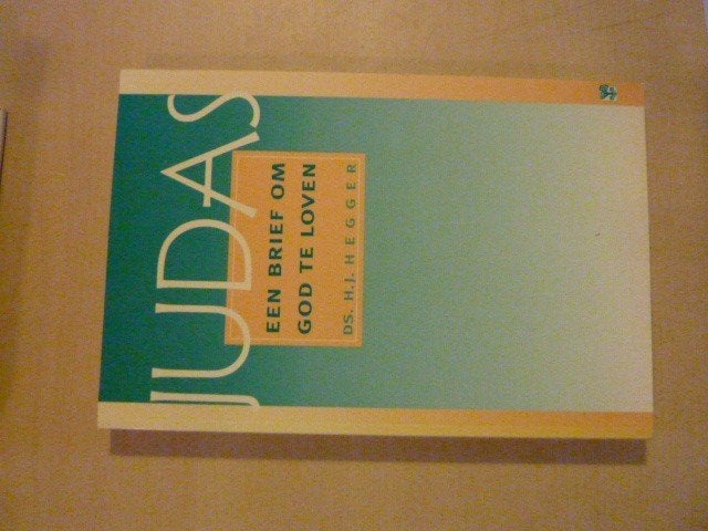 H. Hegger - Judas een brief om God te loven, Ophalen of Verzenden, Zo goed als nieuw