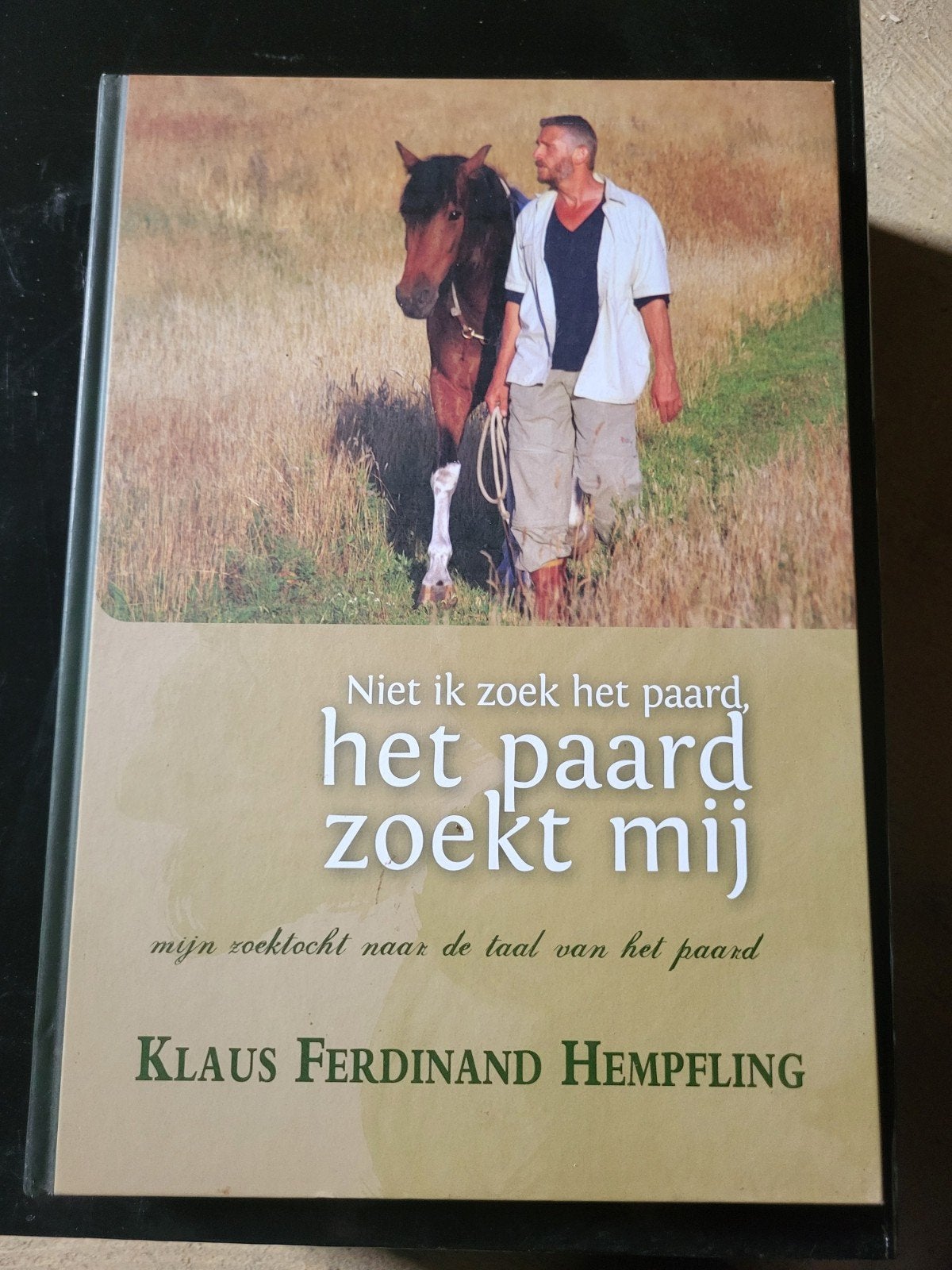 Niet ik zoek het paard, het paard zoekt mij -Klaus Ferdinand, Ophalen of Verzenden, Zo goed als nieuw, Paarden of Pony's, Klaus Ferdinand Hempfling
