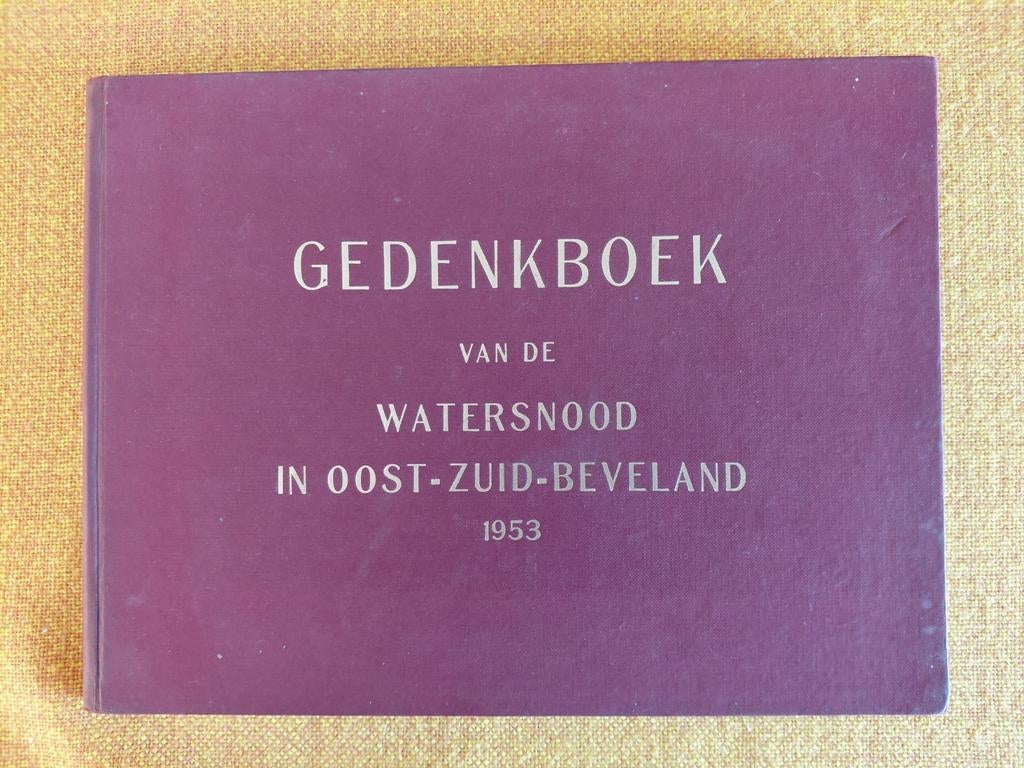Gedenkboek van de watersnood in Oost-Zuid- Beveland 1953., Boeken, Ophalen of Verzenden, Zo goed als nieuw
