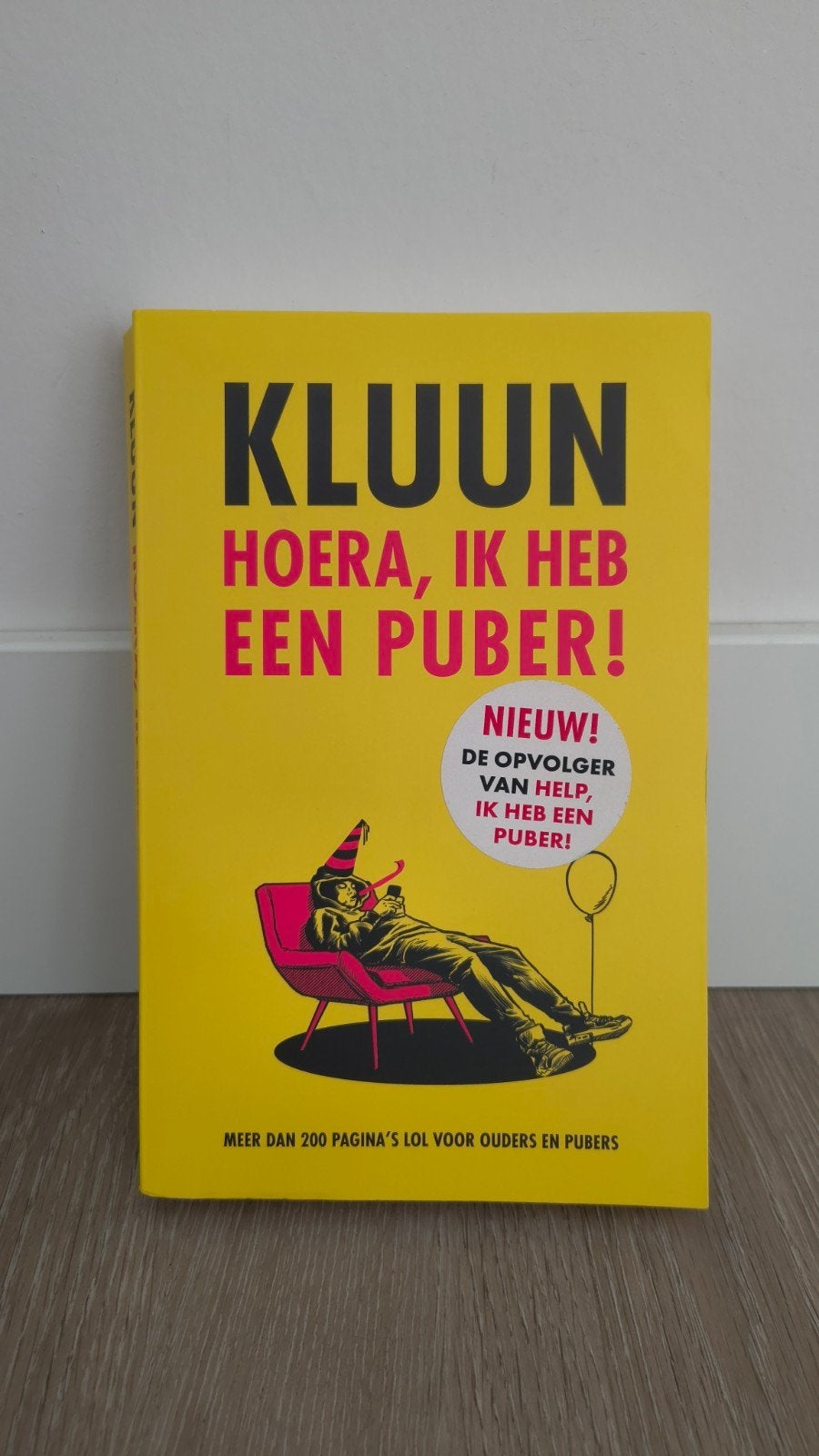 Kluun - Hoera, ik heb een puber!, Boeken, Ophalen of Verzenden, Zo goed als nieuw, Opvoeding vanaf 10 jaar, Kluun
