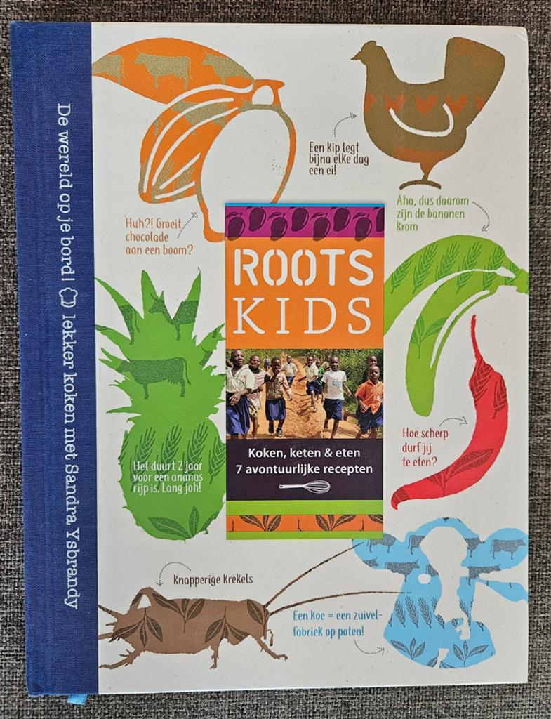 K - Roots Kids Kookboek - De wereld op je bord!, Boeken, Kookboeken, Sandra Ysbrandy, Ophalen of Verzenden, Gezond koken, Overige gebieden
