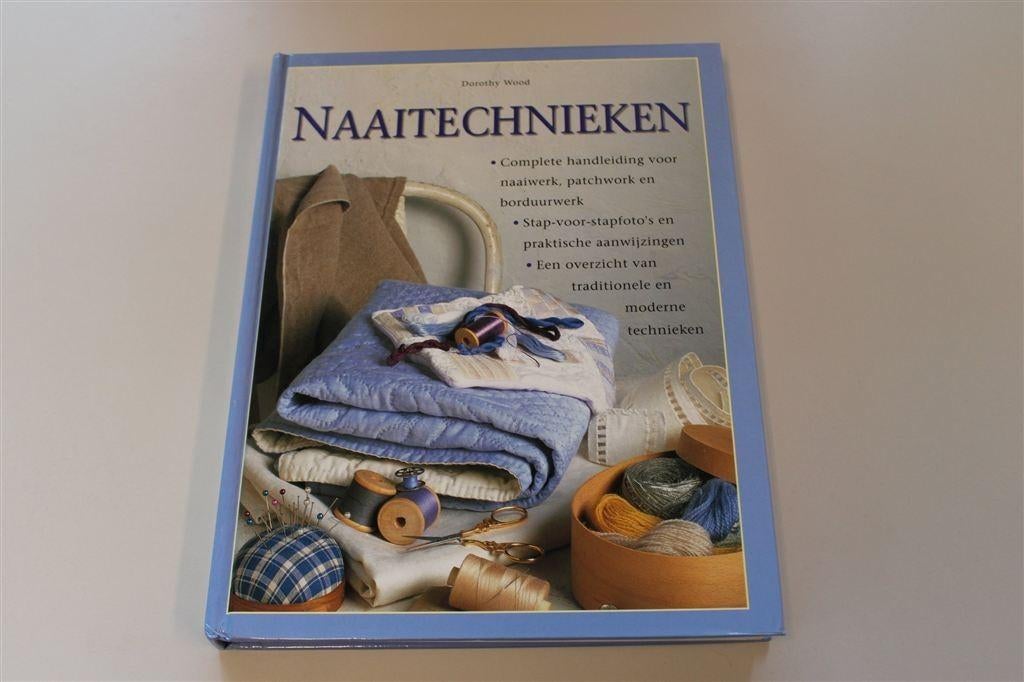 Naaitechnieken. Complete handleiding voor naaiwerk., Boeken, Hobby en Vrije tijd, Zo goed als nieuw, Overige onderwerpen, Ophalen of Verzenden