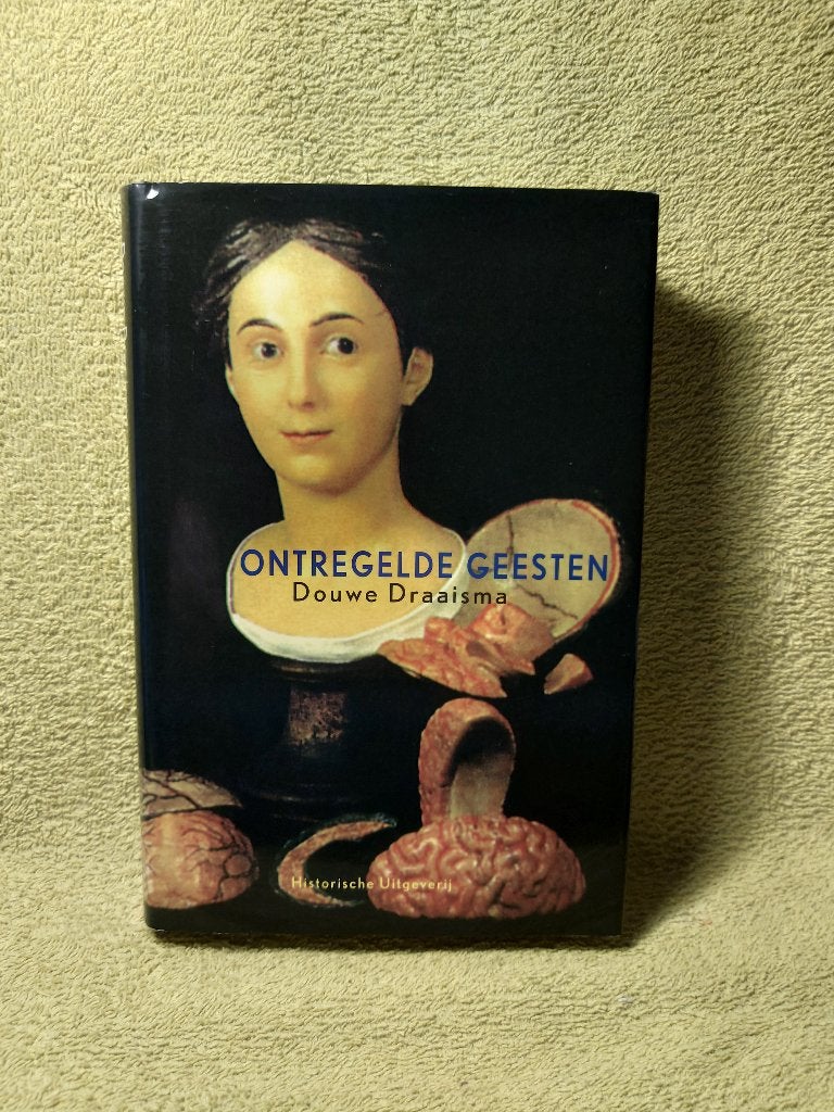 Ontregelde geesten - Douwe Draaisma. Ziektegeschiedenissen., Ophalen of Verzenden, Zo goed als nieuw