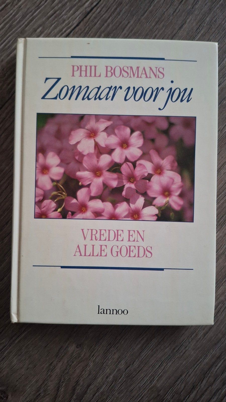 Zomaar voor jou - Phil Bosmans (Vrede en alle goeds), Boeken, Esoterie en Spiritualiteit, Gelezen, Overige typen, Ophalen of Verzenden