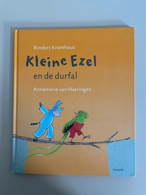 Kleine ezel en de durfal. Rindert Kromhout. Van Haeringen., Boeken, Ophalen, Zo goed als nieuw, Rindert Kromhout. Van Haeringen