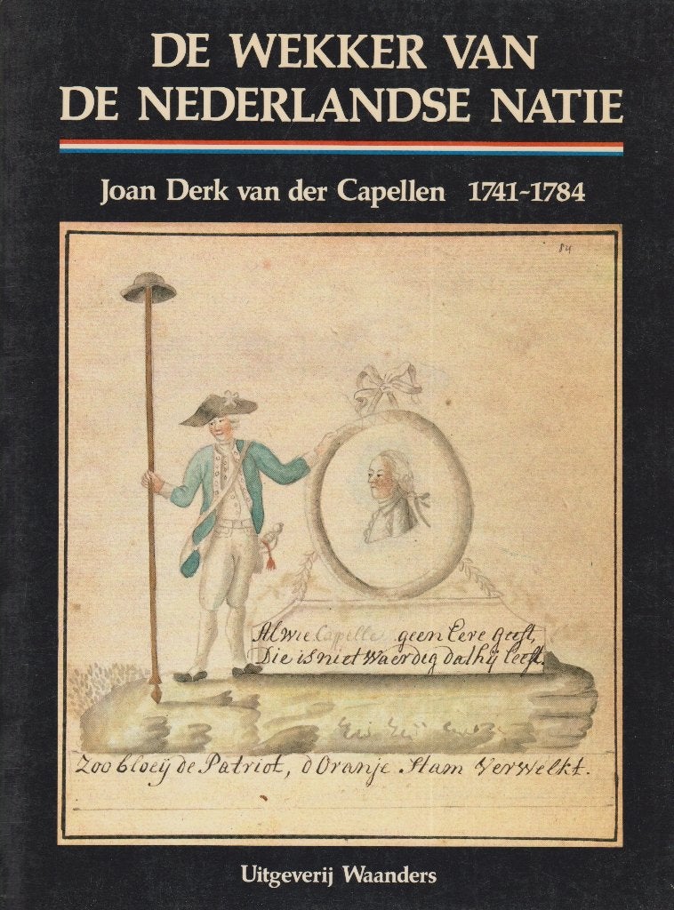 DE WEKKER VAN DE NEDERLANDSE NATIE - J.D.van der Capellen, Ophalen of Verzenden, Gelezen