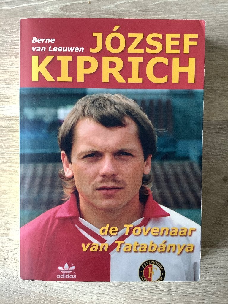 József Kiprich - de Tovenaar van Tatabánya, Berne Van Leeuwen, Ophalen of Verzenden, Zo goed als nieuw, Balsport