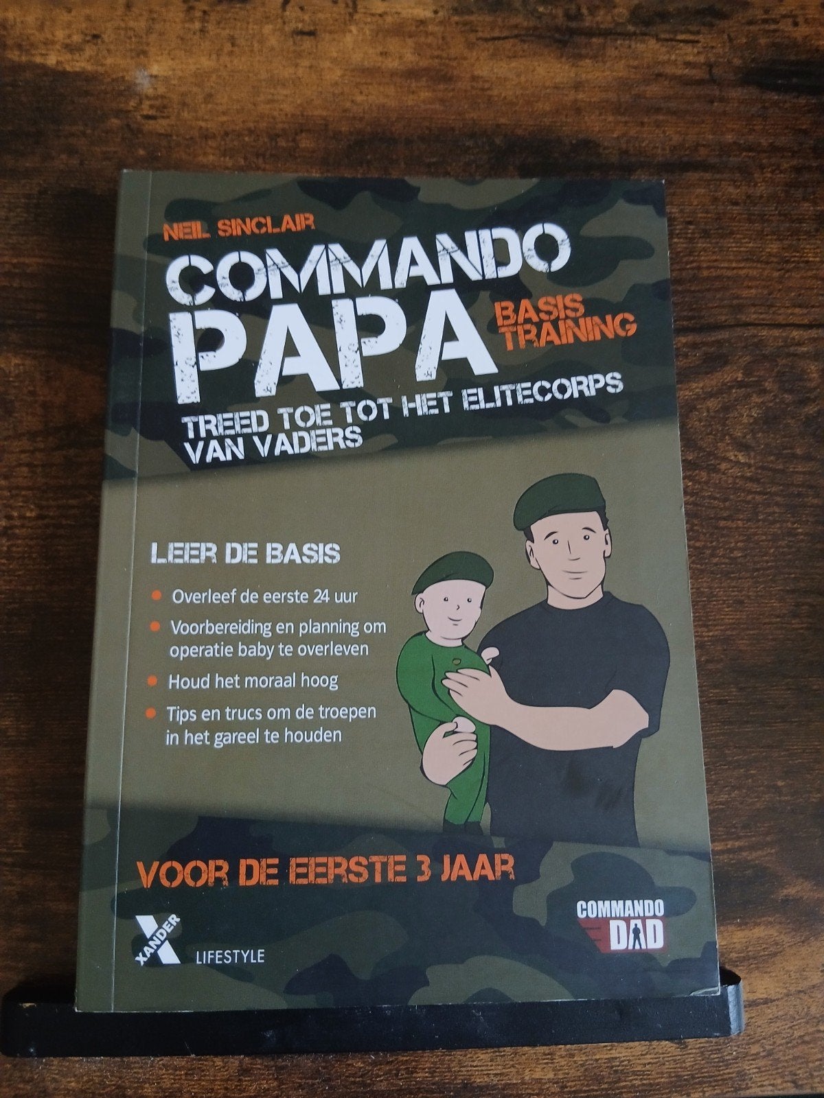 Commando Papa: Basistraining voor vaders (Neil Sinclair), Ophalen of Verzenden, Zo goed als nieuw, Neil Sinclair, Opvoeding tot 6 jaar