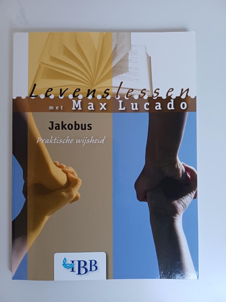 Levenslessen met Max Lucado: Jakobus Praktische Wijsheid, Boeken, Ophalen of Verzenden, Zo goed als nieuw, Max Lucado, Christendom | Protestants