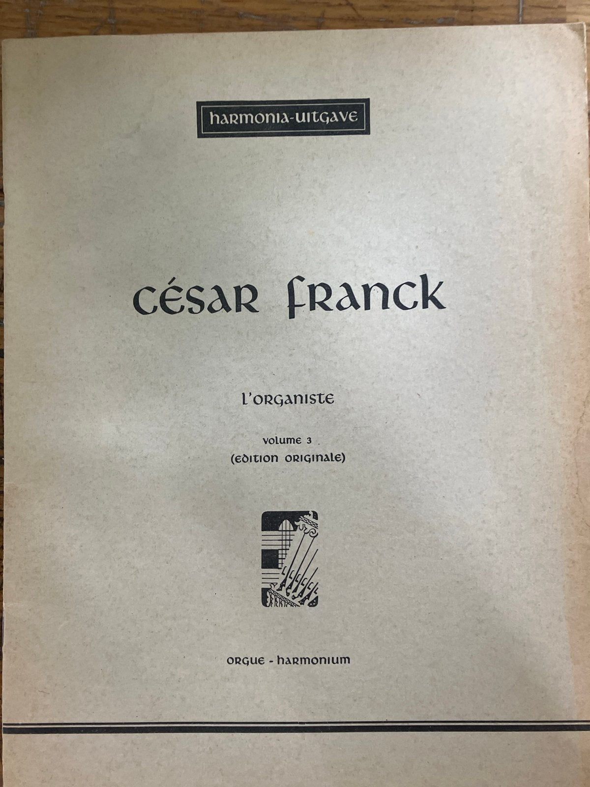 César Franck - L'Organiste Volume 3 (Harmonia-uitgave), Orgel, Gebruikt, Klassiek, Ophalen of Verzenden