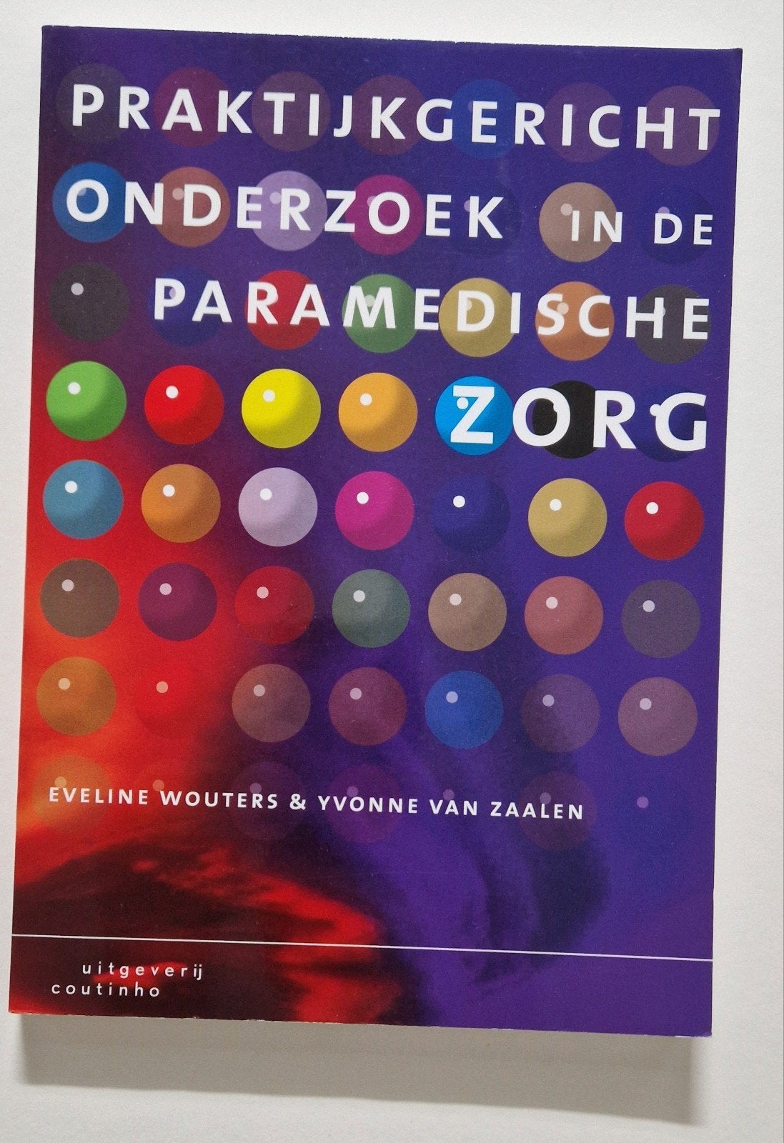 Praktijkgericht onderzoek in de paramedische zorg, Boeken, Sociale wetenschap, Ophalen of Verzenden, Zo goed als nieuw, Eveline Wouters; Yvonne van Zalen
