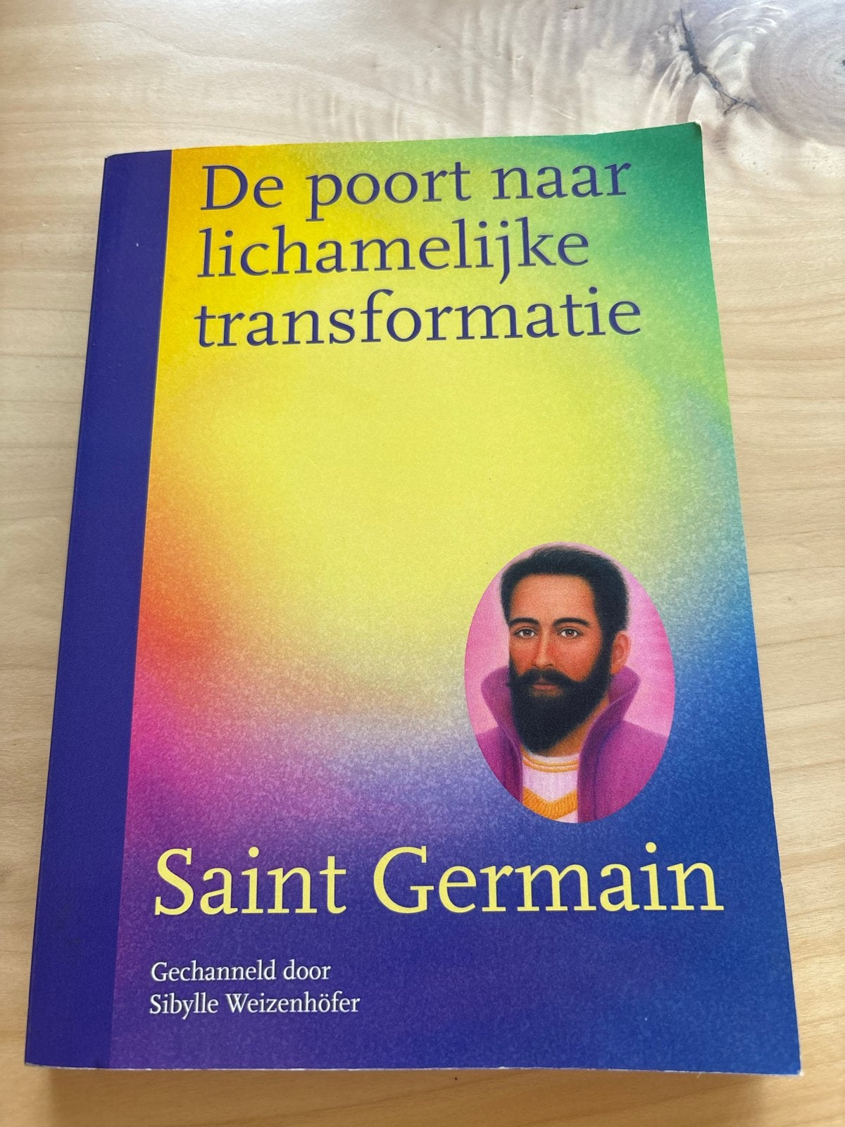 De poort naar lichamelijke transformatie - Saint Germain, Ophalen of Verzenden, Gelezen, Spiritualiteit algemeen, Achtergrond en Informatie