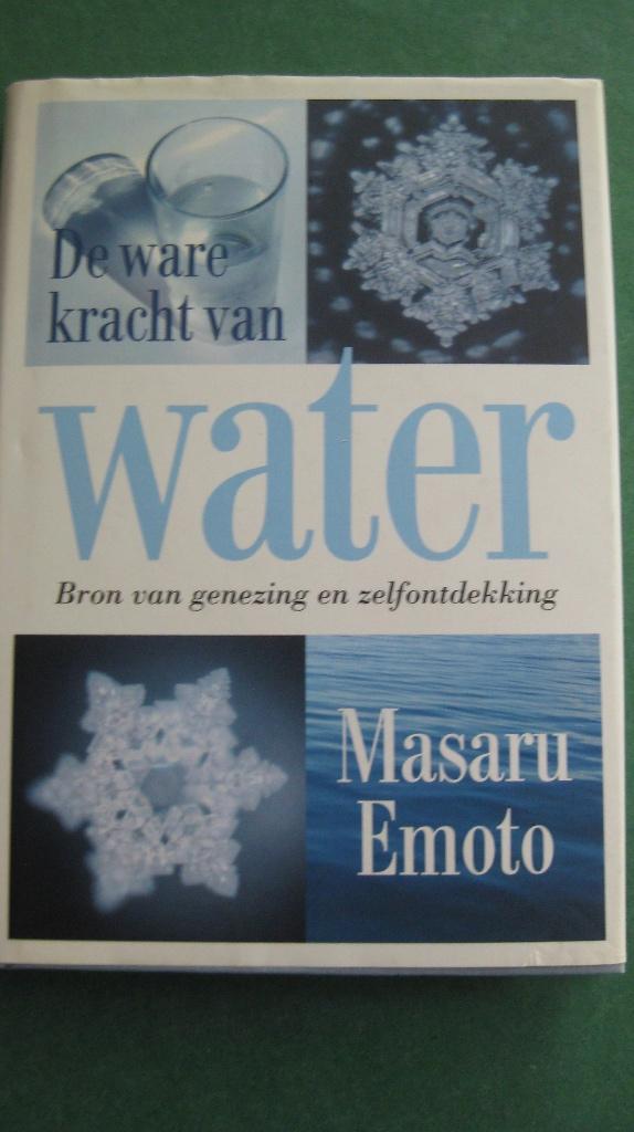 Masaru Emoto – De ware kracht van water, Boeken, Achtergrond en Informatie, Spiritualiteit algemeen, Ophalen of Verzenden, Zo goed als nieuw