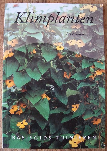 Klimplanten - Renée Laros & Voorjaarsbloemen - Karin Greiner, Ophalen of Verzenden, Zo goed als nieuw, Tuinieren en Tuinplanten