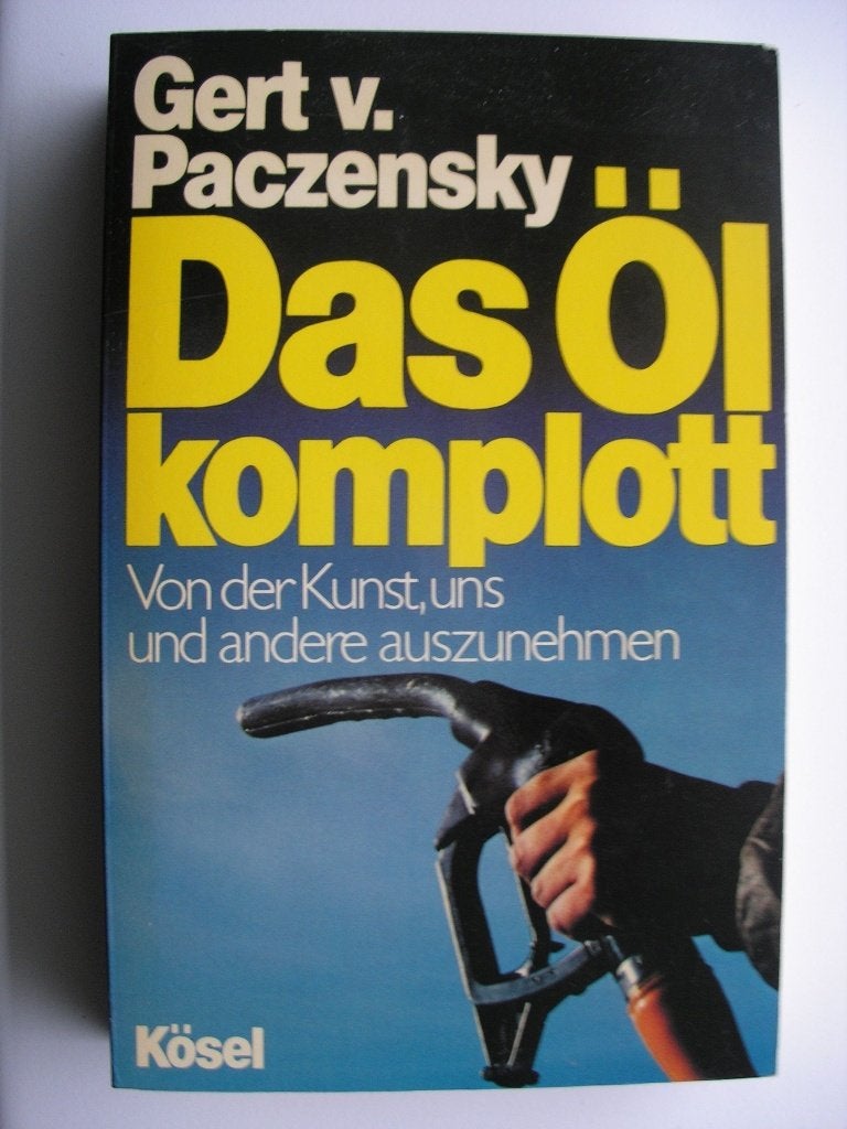 3 x Gert von Paczensky -Das Ölkomplot - Weisse Herrschaft, Ophalen of Verzenden, Zo goed als nieuw, Non-fictie