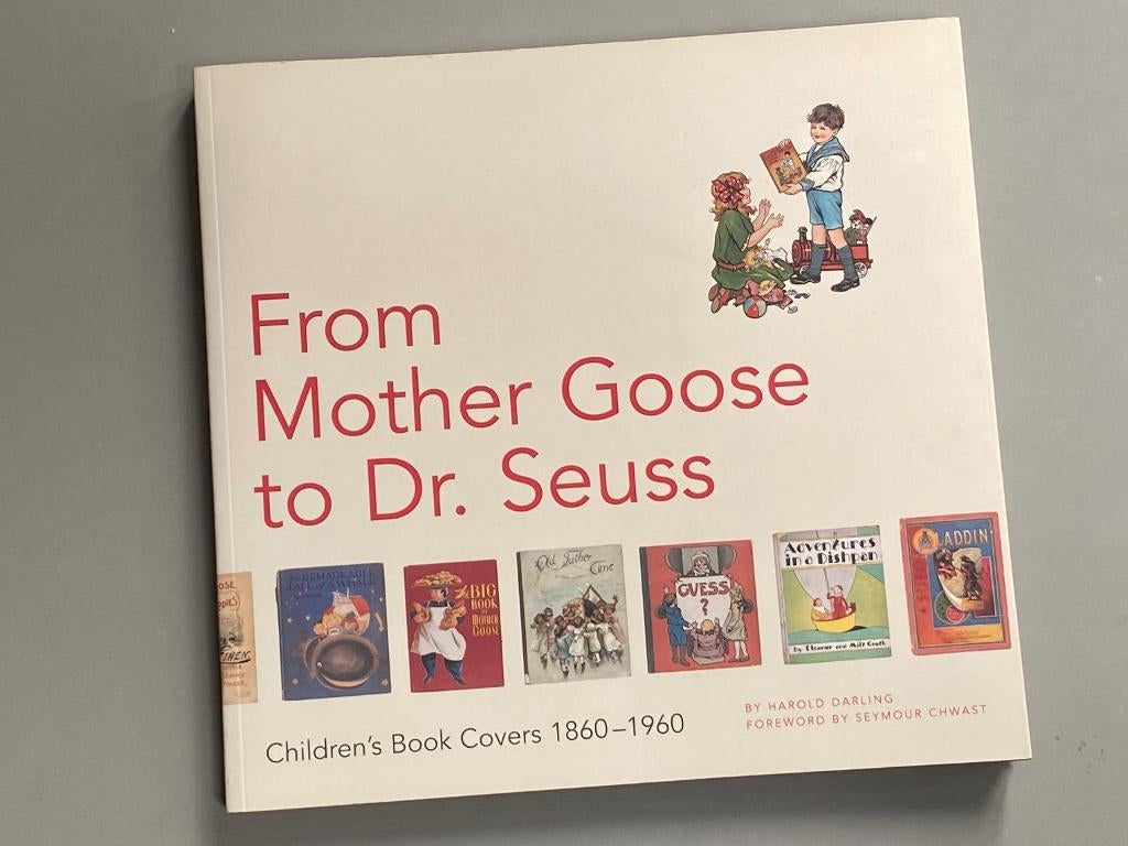 From Mother Goose to Dr. Seuss. Children's Book Covers, 1999, Ophalen of Verzenden, Zo goed als nieuw, Non-fictie