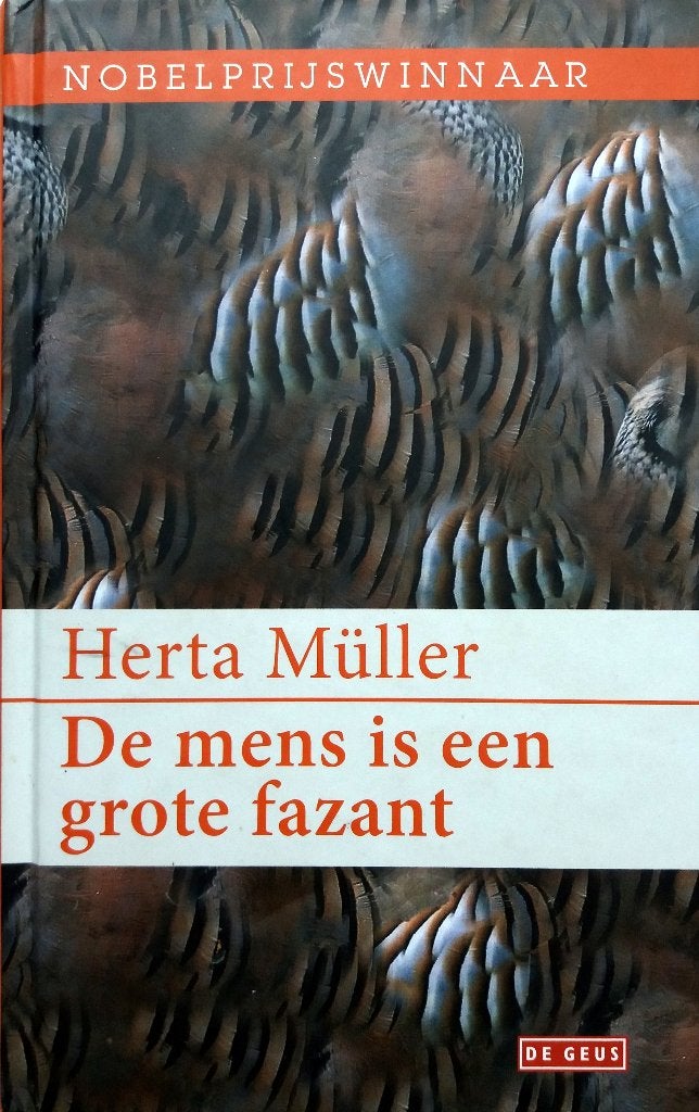 Herta Müller - De mens is een grote fazant, Ophalen of Verzenden, Zo goed als nieuw, Europa overig
