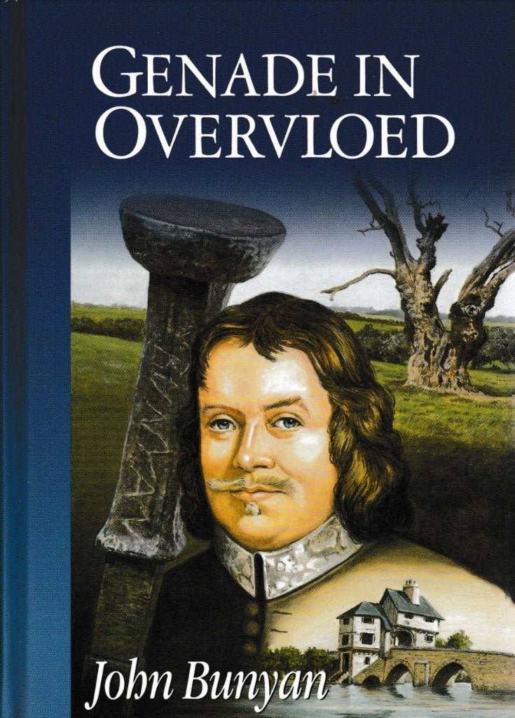 JOHN BUNYAN - GENADE IN OVERVLOED, Ophalen of Verzenden, Gelezen