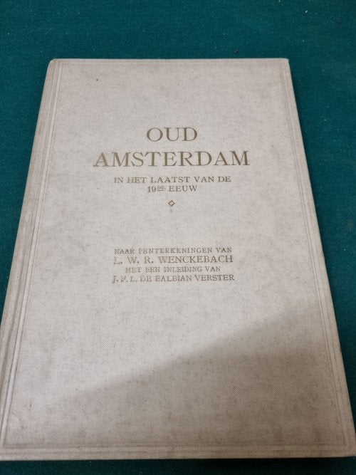 -	Boek oud amsterdam laaste 19de eeuw, Ophalen of Verzenden