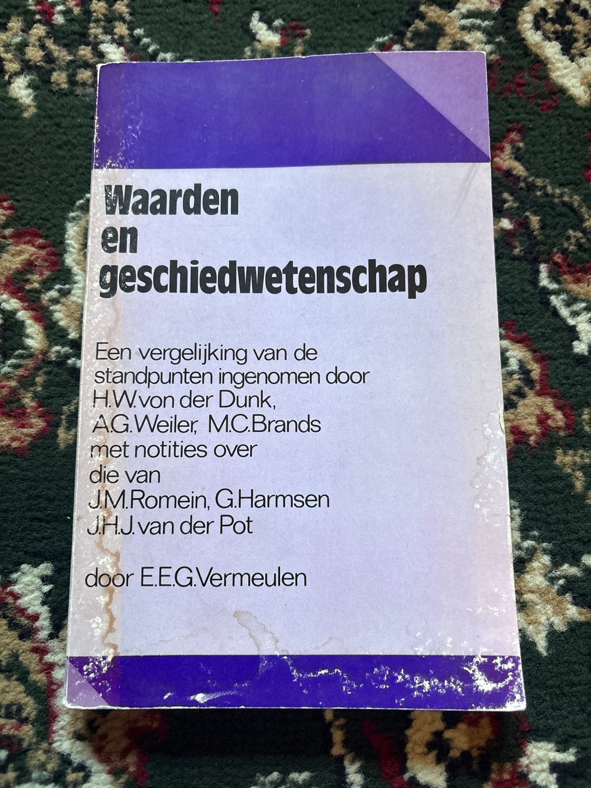 Waarden en geschiedwetenschap - E.E.G. Vermeulen, Ophalen of Verzenden, 20e eeuw of later, Gelezen