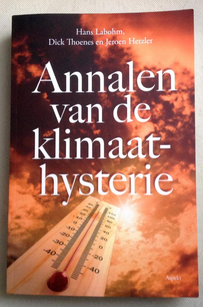 Annalen van de Klimaathysterie Hans Labohm, Boeken, Verzenden, Maatschappij en Samenleving, Meerdere auteurs, Nederland