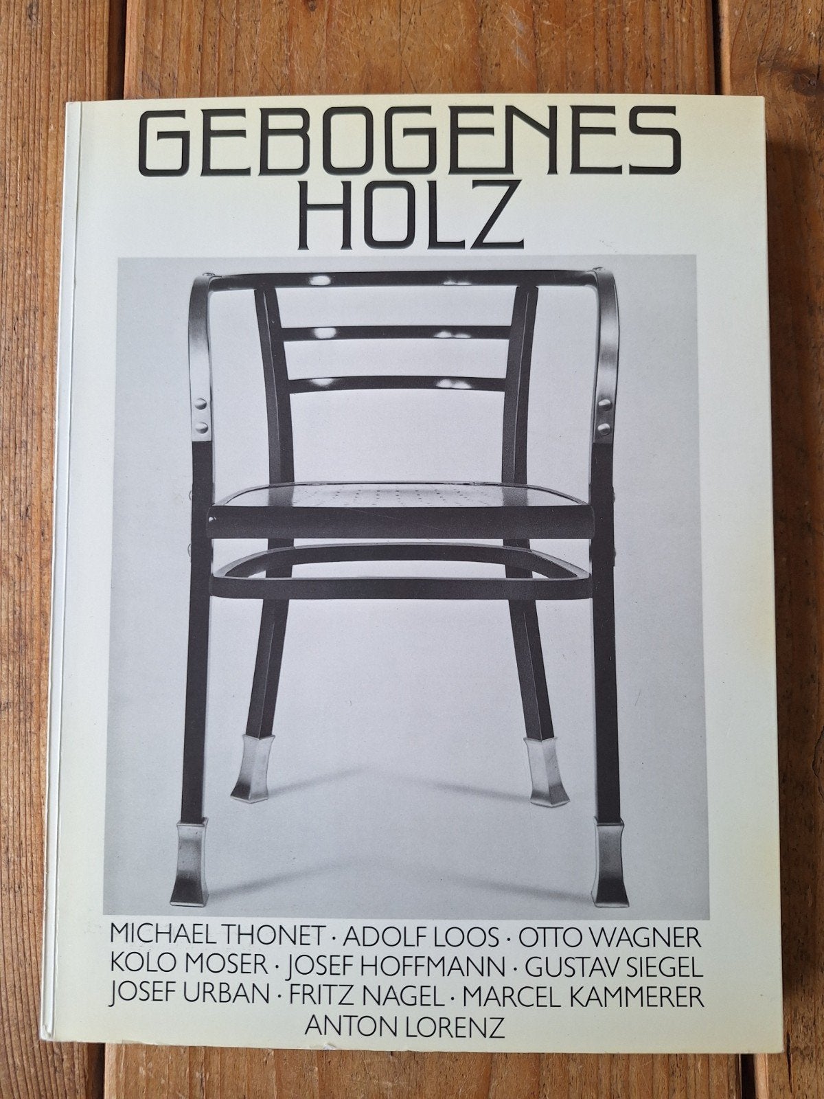 Gebogenes Holz - Tholen, Loos, Walter, Moser, Hoffman etc., Verzenden, Gelezen, Overige onderwerpen, Thonet,  Loos, Wagner, Moser, Josef Hoffmann