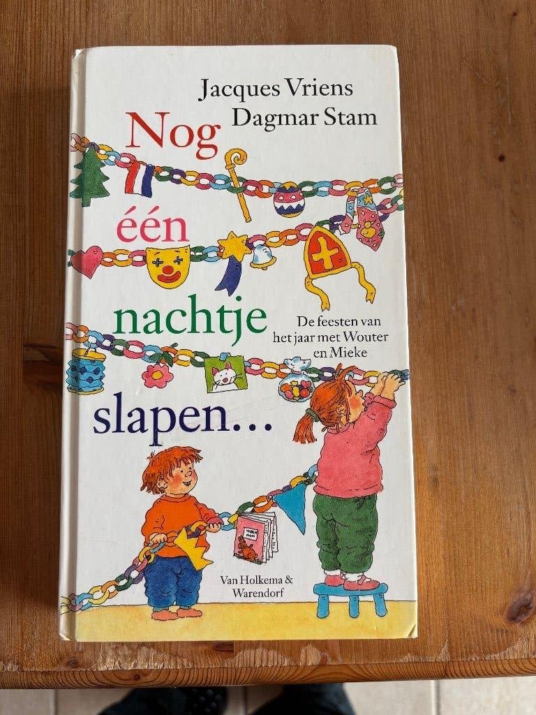 Nog 1 nachtje slapen feesten jaar Wouter Mieke ( J. Vriens ), Ophalen, Jacques Vriens, Fictie algemeen, Jongen of Meisje