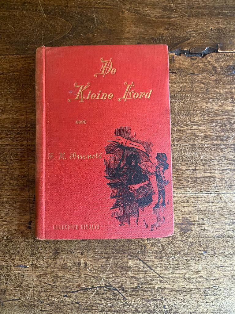 De kleine Lord Burnett 1891 en meer antieke boeken, Ophalen of Verzenden, Frances Hodgson Burnett