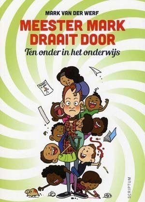 Meester Mark draait door Mark van der Werf, Maatschappij en Samenleving, Ophalen of Verzenden, Zo goed als nieuw, Nederland