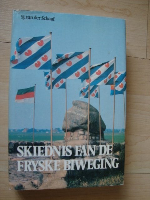 SKIEDNIS FAN DE FRYSKE BIWEGING   Sj van der Schaaf, Ophalen of Verzenden, Gelezen