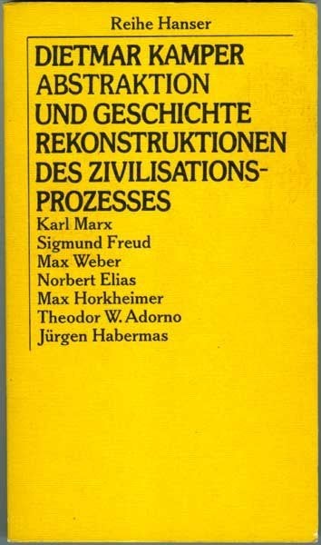 Abstraktion und geschichte rekonstruktionen des zivilisation, Dietmar Kamper, Ophalen of Verzenden, Zo goed als nieuw, Geesteswetenschap