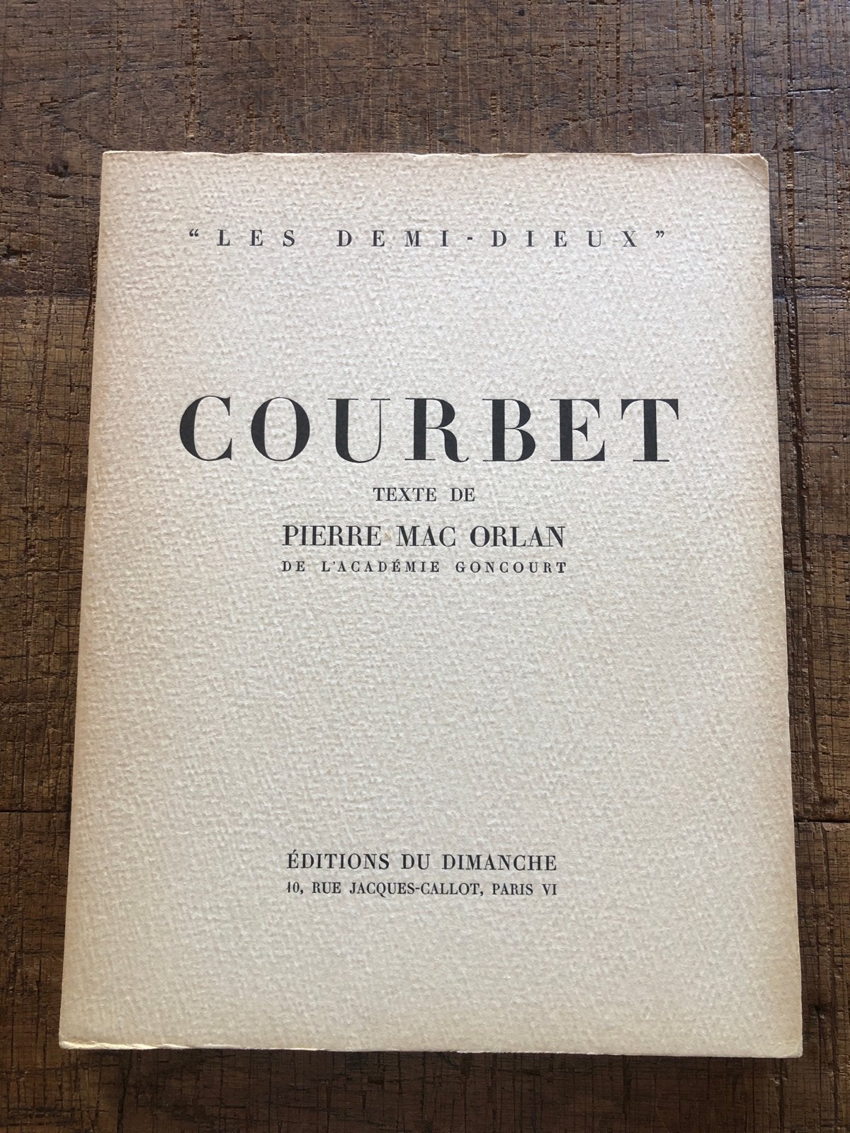Courbet - Les Demi-Dieux - Pierre Mac Orlan, Ophalen of Verzenden, Gelezen, Fotografie algemeen