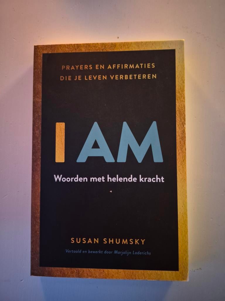 I AM: Woorden met helende kracht - Susan Shumsky, Boeken, Achtergrond en Informatie, Spiritualiteit algemeen, Ophalen of Verzenden